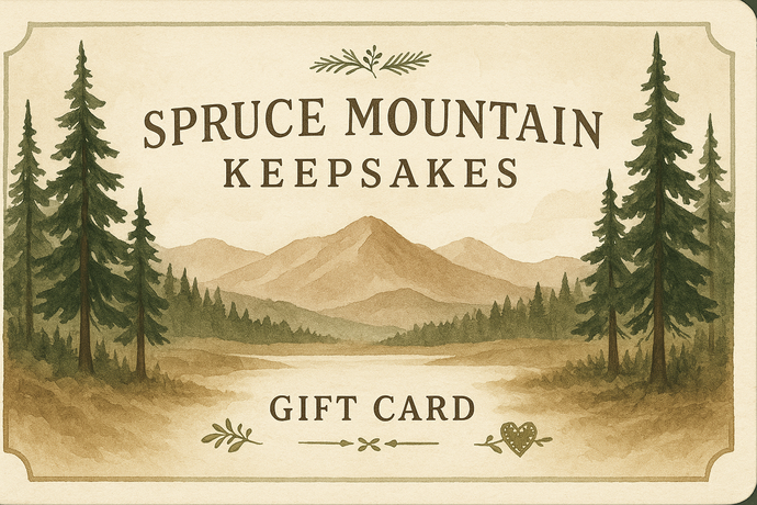 Spruce Mountain Keepsakes Gift Card
